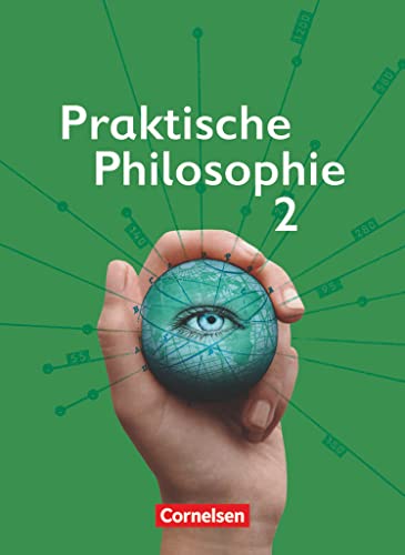 Praktische Philosophie 2, Nordrhein-Westfalen: 7./8. Schuljahr -Schülerbuch von Cornelsen Verlag GmbH
